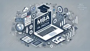 Top 10 Best Online MBA Programs in India: Your Ultimate Guide for 2024